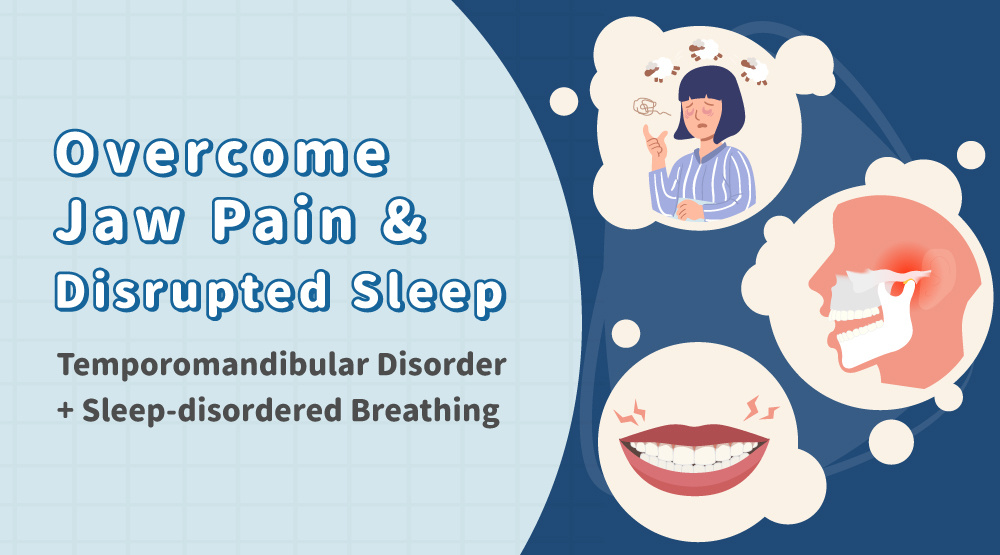 Overcome Jaw Pain & Disrupted Sleep